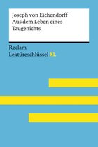 Reclam Lektüreschlüssel XL - Aus dem Leben eines Taugenichts von Joseph von Eichendorff: Reclam Lektüreschlüssel XL