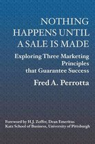 Nothing Happens Until a Sale Is Made