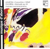 Janácek: Concertino, Mládí; Dvorák: Sérénade, Op.44