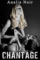Le Chantage 2 - Le Chantage Vol. 2