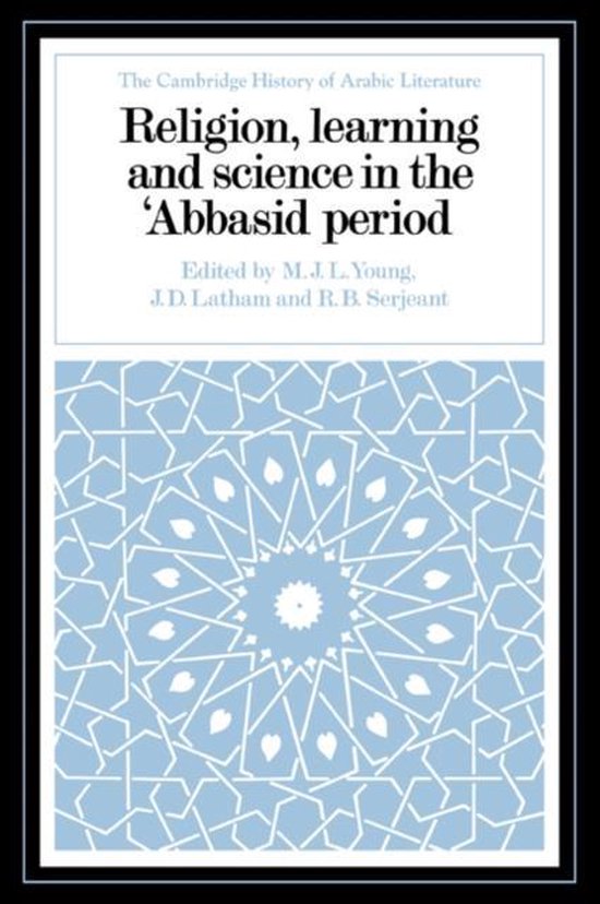Religion, Learning And Science in the 'abbasid Period