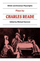 British and American Playwrights- Plays by Charles Reade