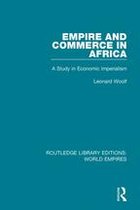 Routledge Library Editions: World Empires - Empire and Commerce in Africa