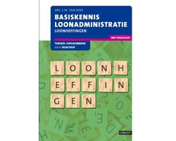 Basiskennis Loonadministratie Loonheffingen 2018/2019 Theorie-/opgavenboek