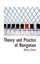 Theory and Practice of Navigation