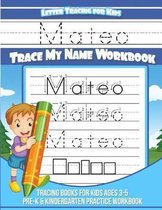 Mateo Letter Tracing for Kids Trace My Name Workbook