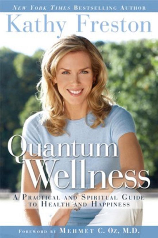 Quantum Wellness (ebook), Kathy Freston 9781602860605 Boeken