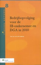 Bedrijfsopvolging voor de IB-ondernemer en DGA in 2010