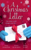 A Christmas Letter: Snowbound in the Earl's Castle (Holiday Miracles, Book 1) / Sleigh Ride with the Rancher (Holiday Miracles, Book 2) / Mistletoe Kisses with the Billionaire (Holiday Miracles, Book 3)