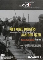 Met Onze Jongens Aan Den Ijzer (DVD)
