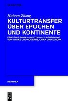 Kulturtransfer uber Epochen und Kontinente