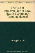 The Use of Epidemiology in Local Health Planning