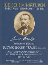 Ludwig (Louis) Traube (1818-1876)