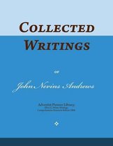 Collected Writings of John Nevins Andrews