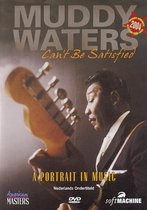 Muddy Waters - Can't Be Satisfied