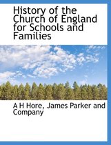 History of the Church of England for Schools and Families