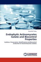 Endophytic Actinomycetes Isolate and Biocontrol Properties