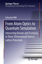 Springer Theses - From Atom Optics to Quantum Simulation