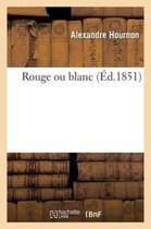 Litterature- Rouge Ou Blanc