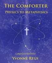 The Comforter - Physics to Metaphysics