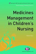 Transforming Nursing Practice Series - Medicines Management in Children′s Nursing