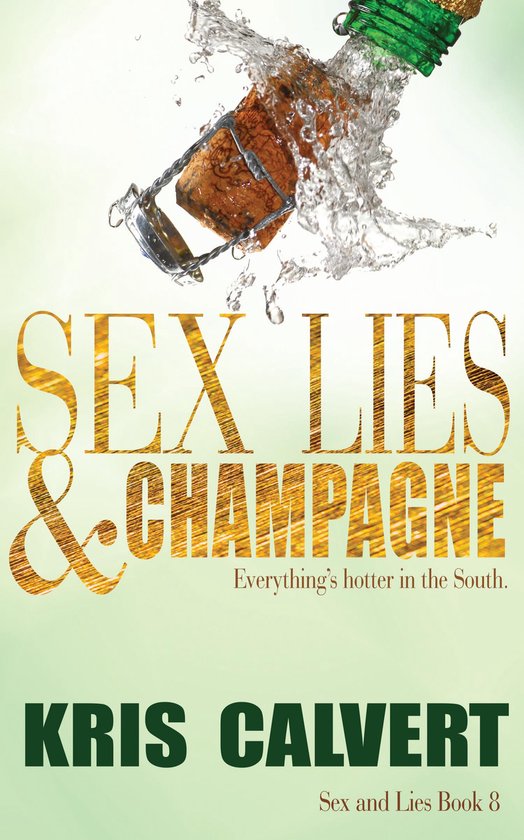 Sex and Lies - Sex, Lies & Champagne - cover