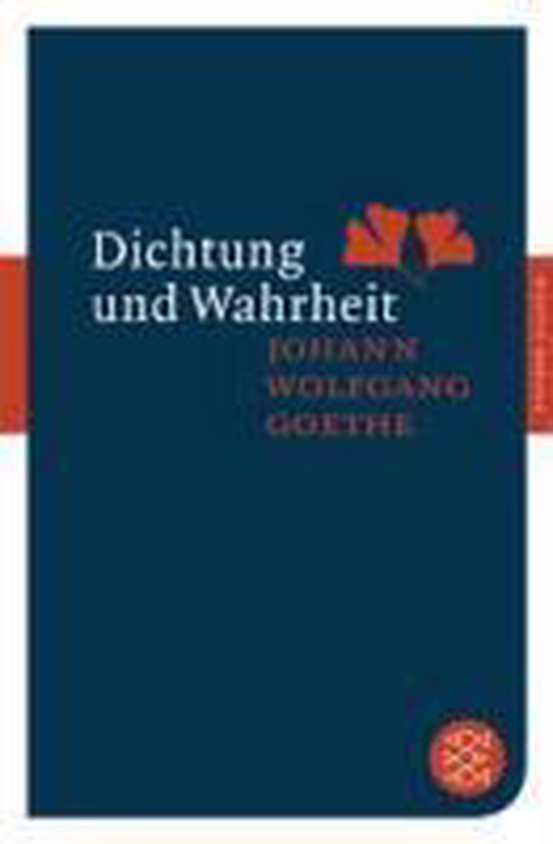 Dichtung und Wahrheit, Johann Wolfgang von