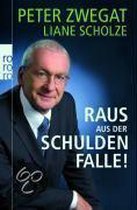 Raus aus der Schuldenfalle!