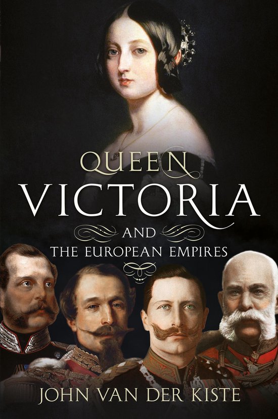 Queen Victoria and the European Empires - cover