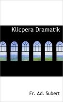 Klicpera Dramatik