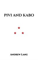 Pivi and Kabo