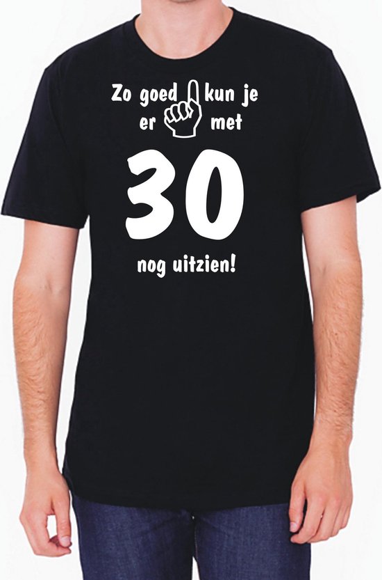 Mijncadeautje - Leeftijd T-shirt - Zo goed kun je er uitzien 30 jaar -  Unisex - Zwart... | bol.com