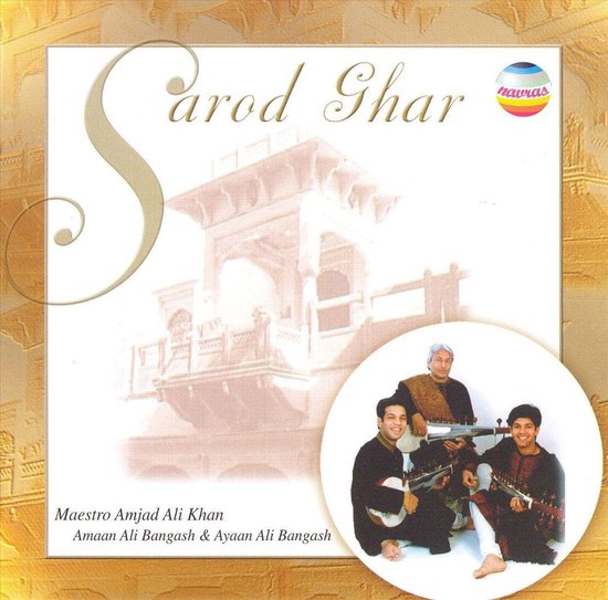 Sarod Ghar, Ayaan Ali Bangash CD (album) Muziek