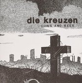 Die Kreuzen - Cows And Beer (7" Vinyl Single)
