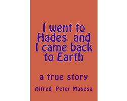 I Went to Hades and I Came Back to Earth