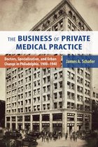 Critical Issues in Health and Medicine - The Business of Private Medical Practice