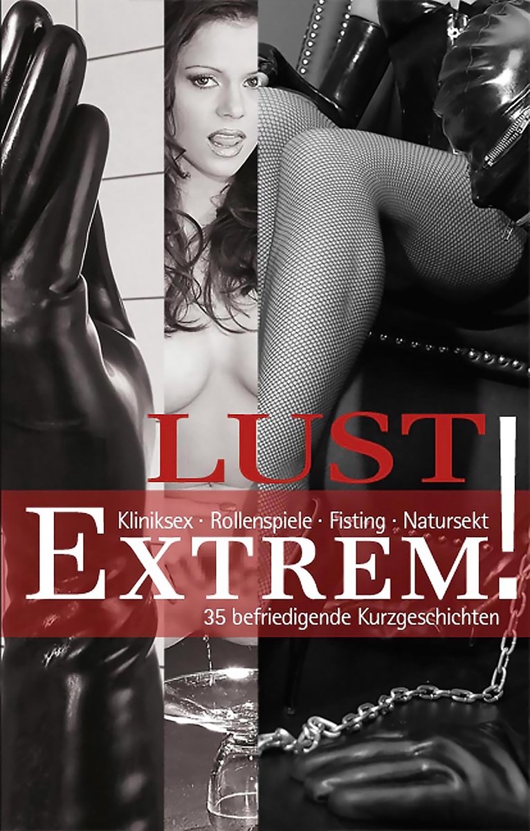 Lust Extrem 1 - Lust Extrem - Linda Freese