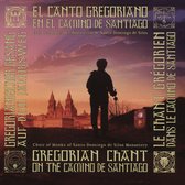 El Canto Gregoriano En El Camino De Santiago