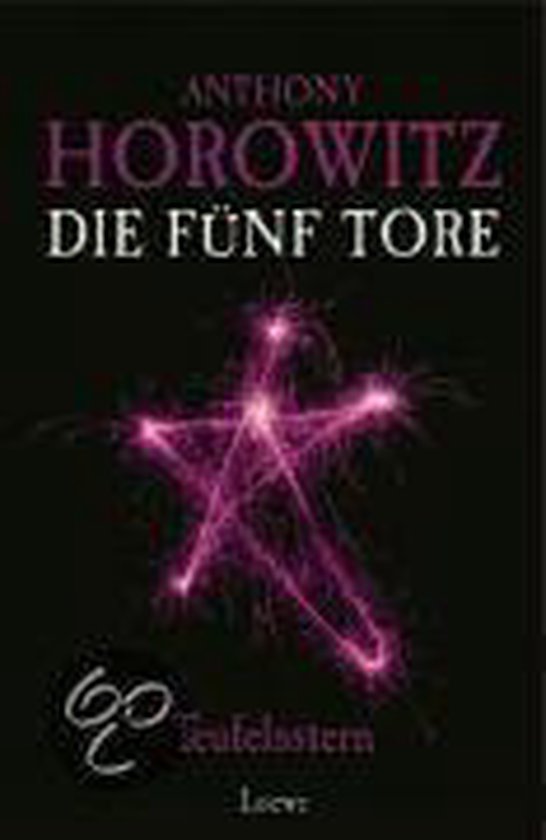 Anthony Horowitz Die Fünf Tore Band 1 Die fünf Tore 02. Teufelsstern, Anthony Horowitz | 9783785558843