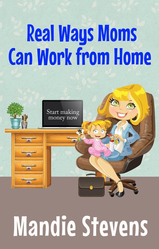 Real Ways Moms Can Work From Home - cover