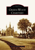Images of America - Green-Wood Cemetery