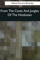 From The Caves And Jungles Of The Hindostan