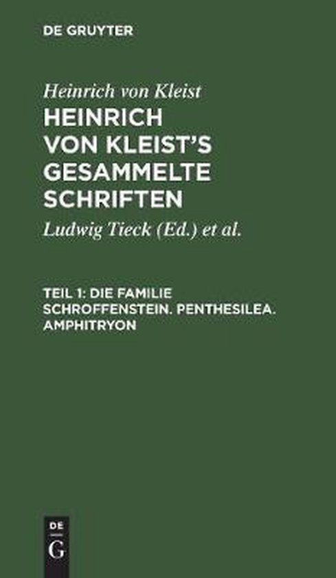 Die Familie Schroffenstein. Penthesilea. Amphitryon | 9783111219301 ...