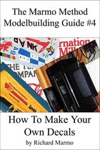 The Marmo Method Modelbuilding Guide #4: How To Make Your Own Decals