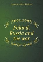 Poland, Russia and the war