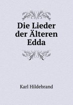 Die Lieder der AElteren Edda