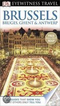 Dk Eyewitness Travel Guide: Brussels, Bruges, Ghent & Antwer