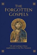 The Forgotten Gospels