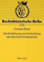 Die Entstehung und Fortbildung des Reichserbhofgesetzes