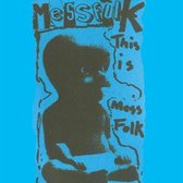Mess Folk - This Is Mess Folk... And More (LP)